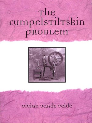 cover image of The Rumpelstiltskin Problem